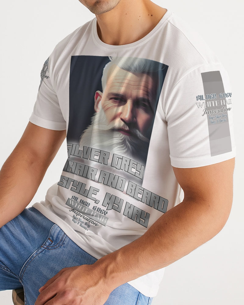 Silver Grey white hair and beard, my style my way Men's Tee