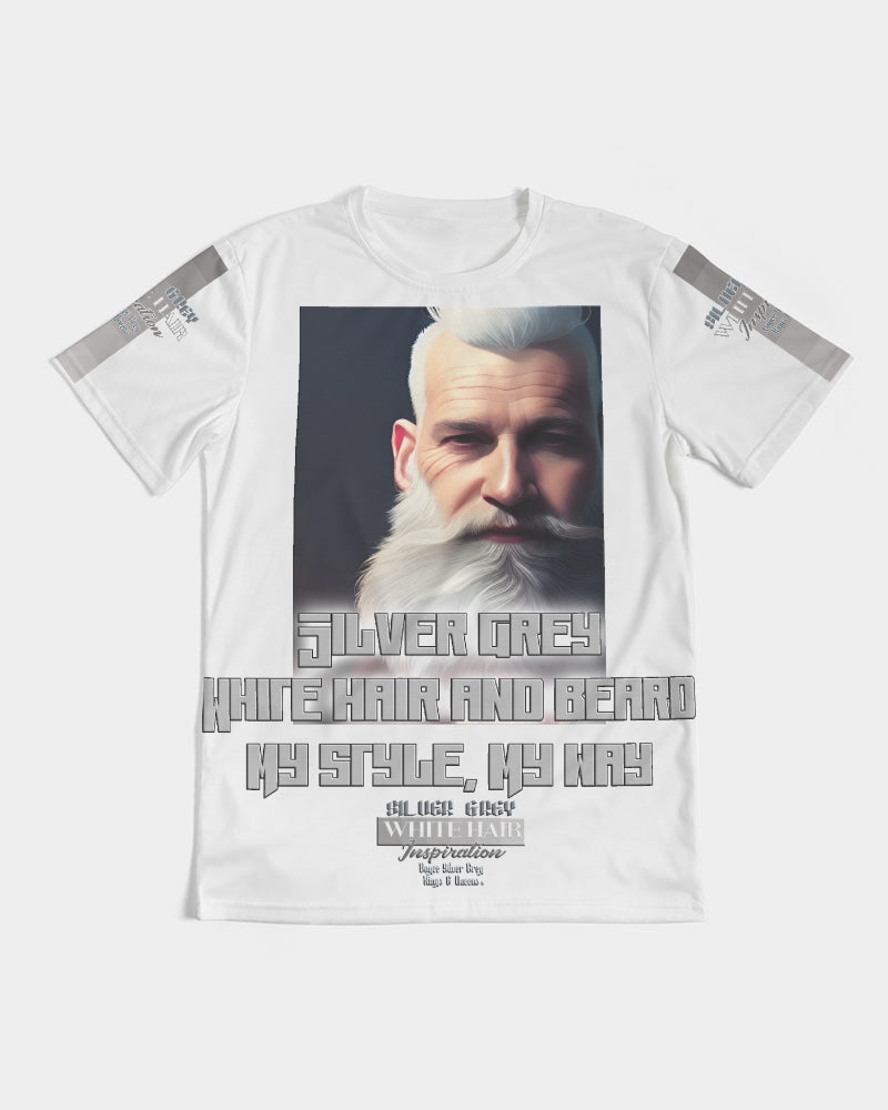 Silver Grey white hair and beard, my style my way Men's Tee