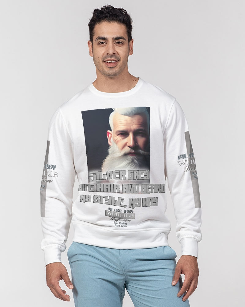 Silver Grey white hair and beard, my style my way Men's Classic French Terry Crewneck Pullover