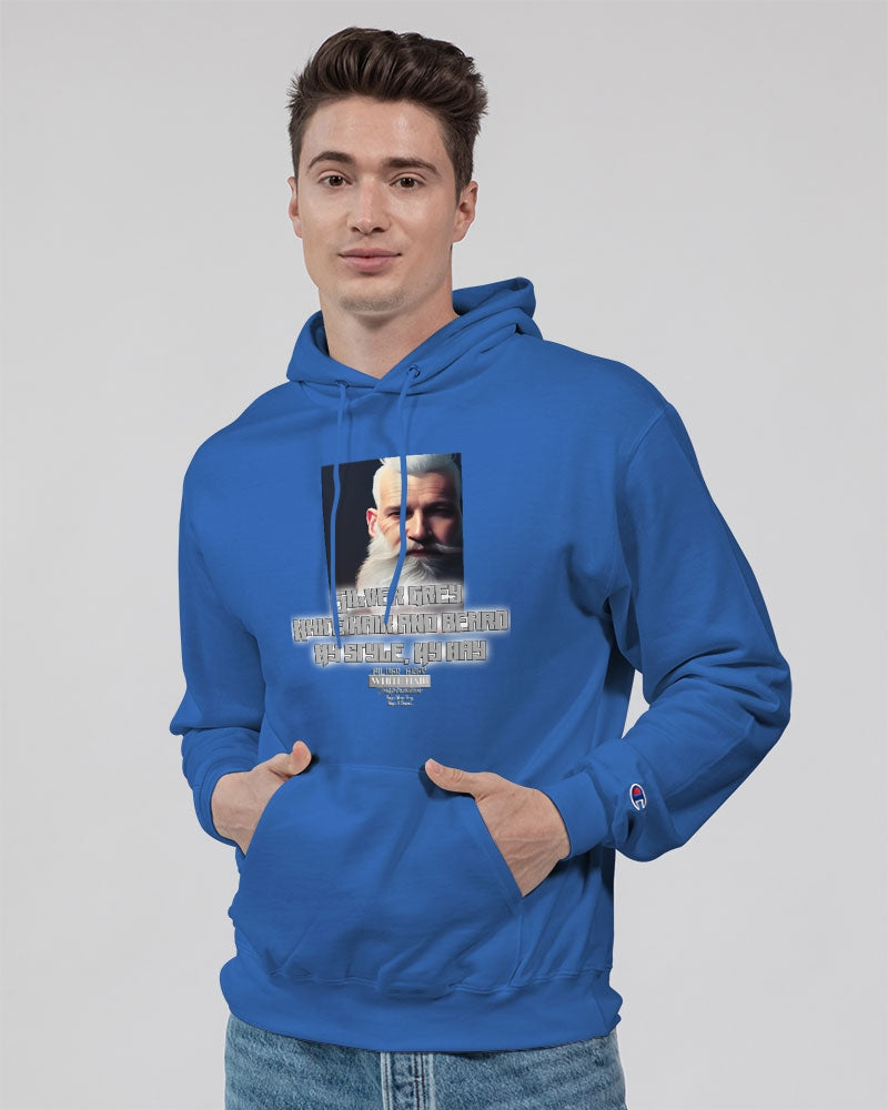 Silver Grey white hair and beard, my style my way Unisex Hoodie | Champion