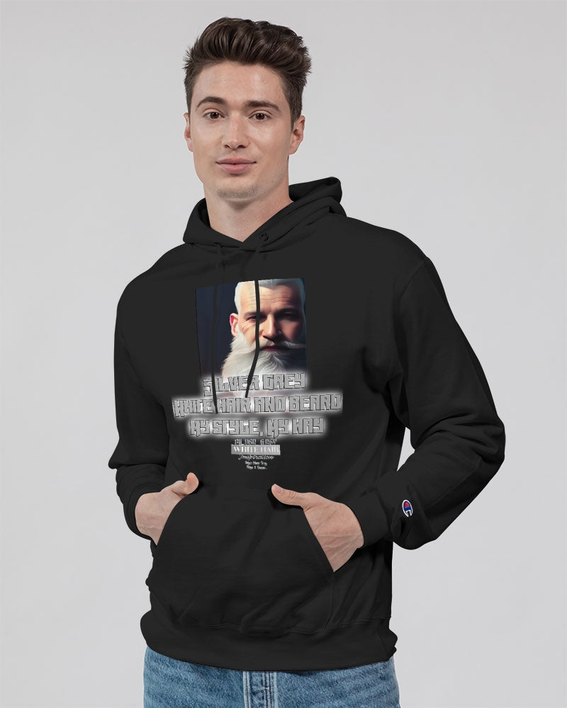 Silver Grey white hair and beard, my style my way Unisex Hoodie | Champion