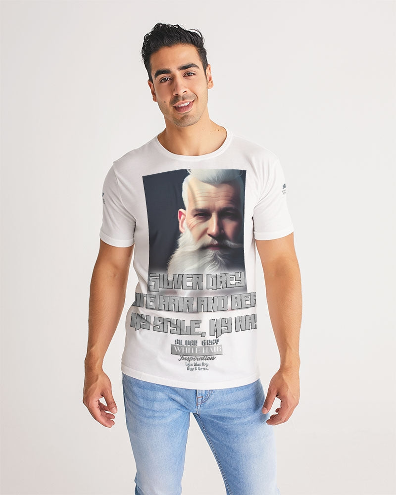 Silver Grey white hair and beard, my style my way Men's Tee