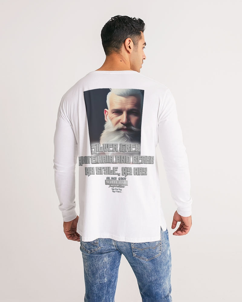 Silver Grey white hair and beard, my style my way Men's Long Sleeve Tee